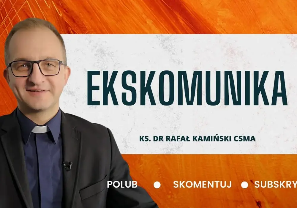 Ekskomunika: Czym jest i co oznacza ta kara kościelna?