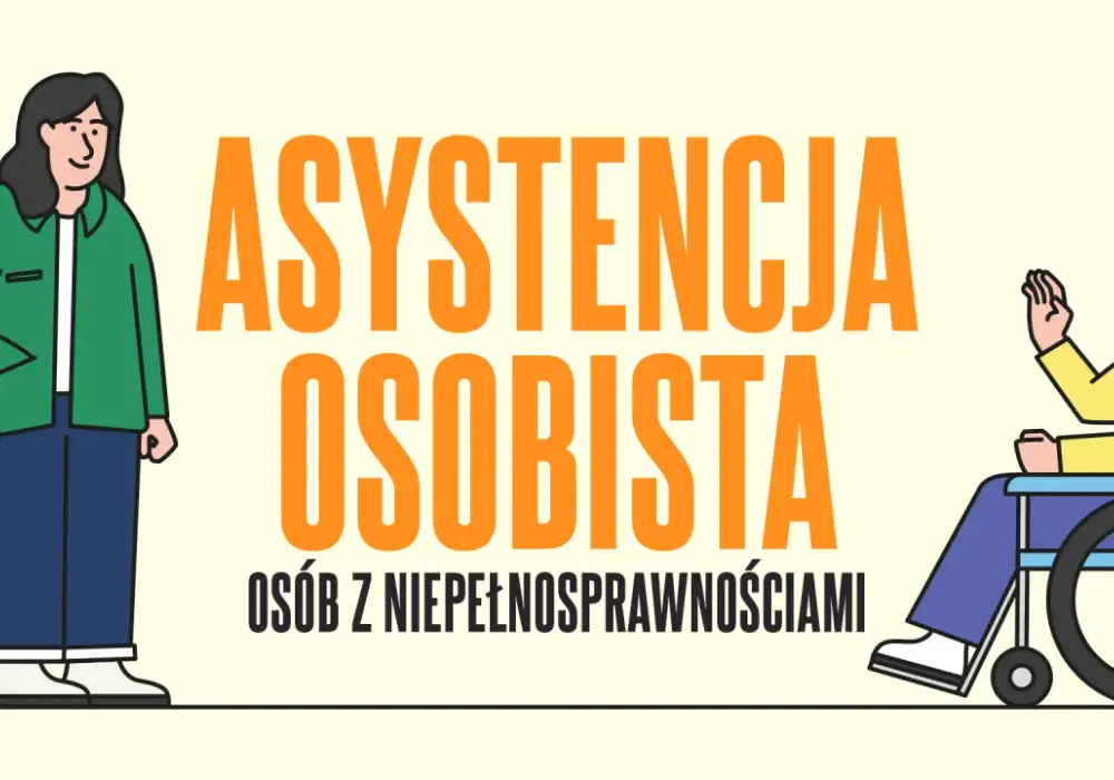 Ustawa o asystencji osobistej - Projekt, zasady, przygotowanie