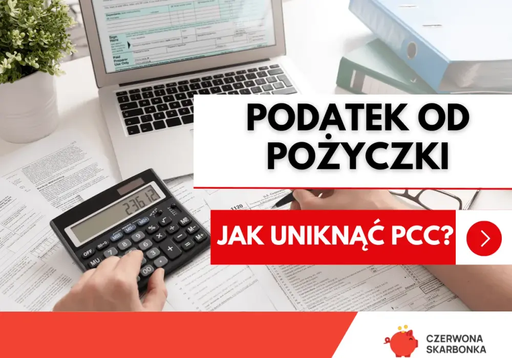 Pożyczka prywatna a PCC-3 - uniknij podatku!
