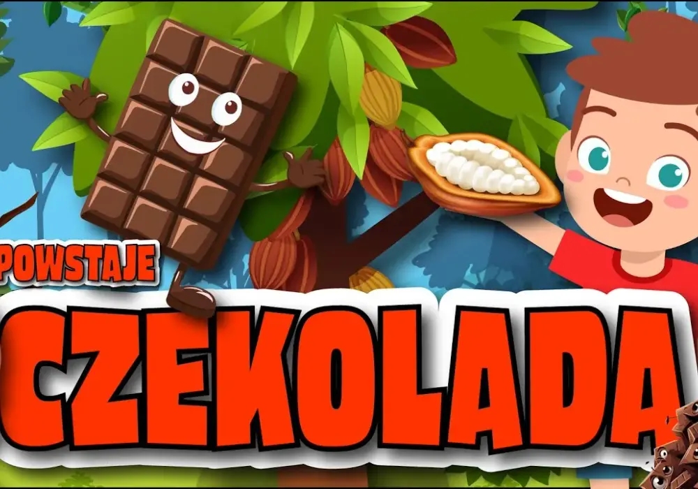Jak powstaje czekolada film edukacyjny dla dzieci, który zachwyca