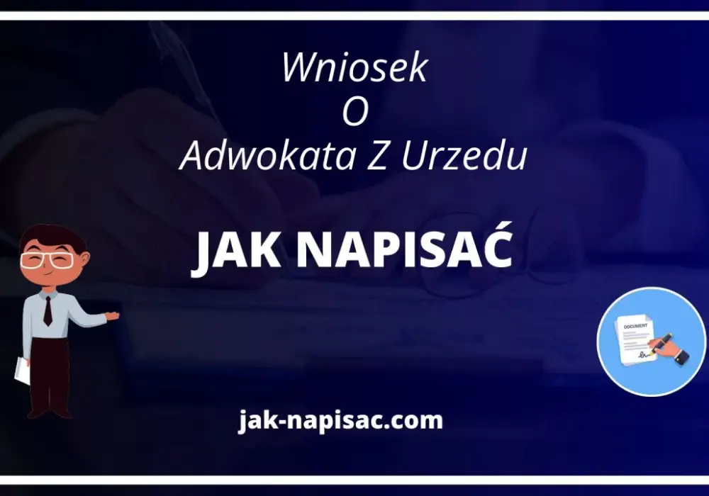 Jak uzasadnić wniosek o adwokata z urzędu i uniknąć odrzucenia