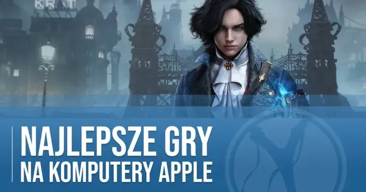 Najlepsze gry na MacBooka i iMaca w 2023 roku