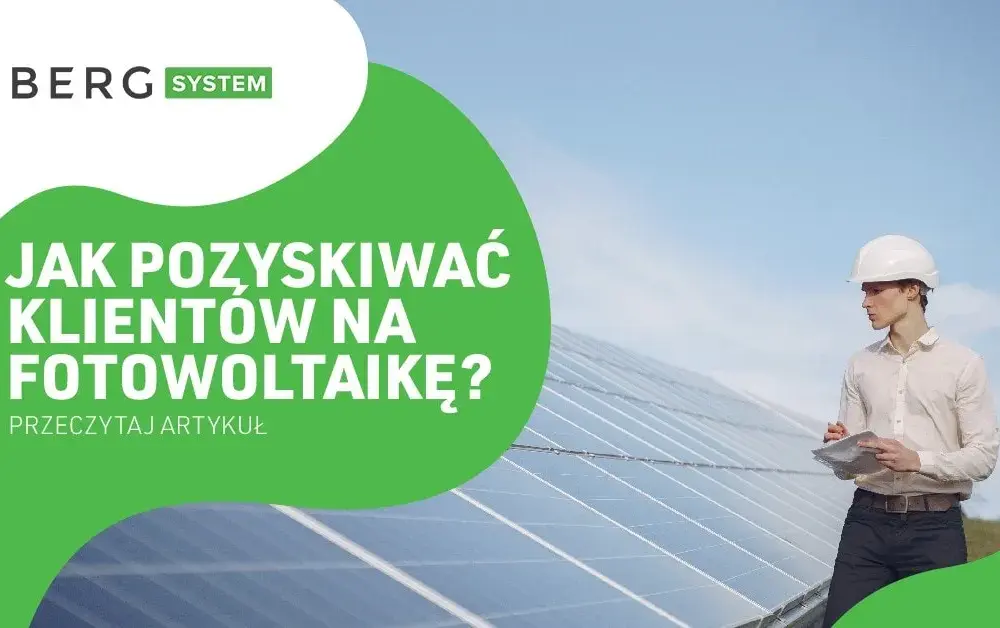 Skuteczne sposoby jak szukać klientów na fotowoltaikę: 8 sprawdzonych metod