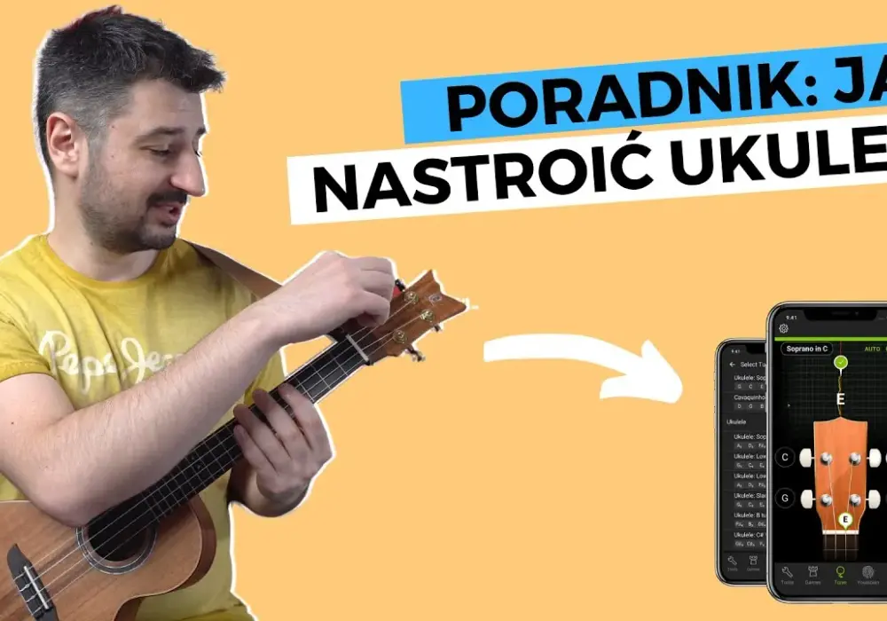 Jak nastroić ukulele aplikacją: 5 najlepszych narzędzi i porady