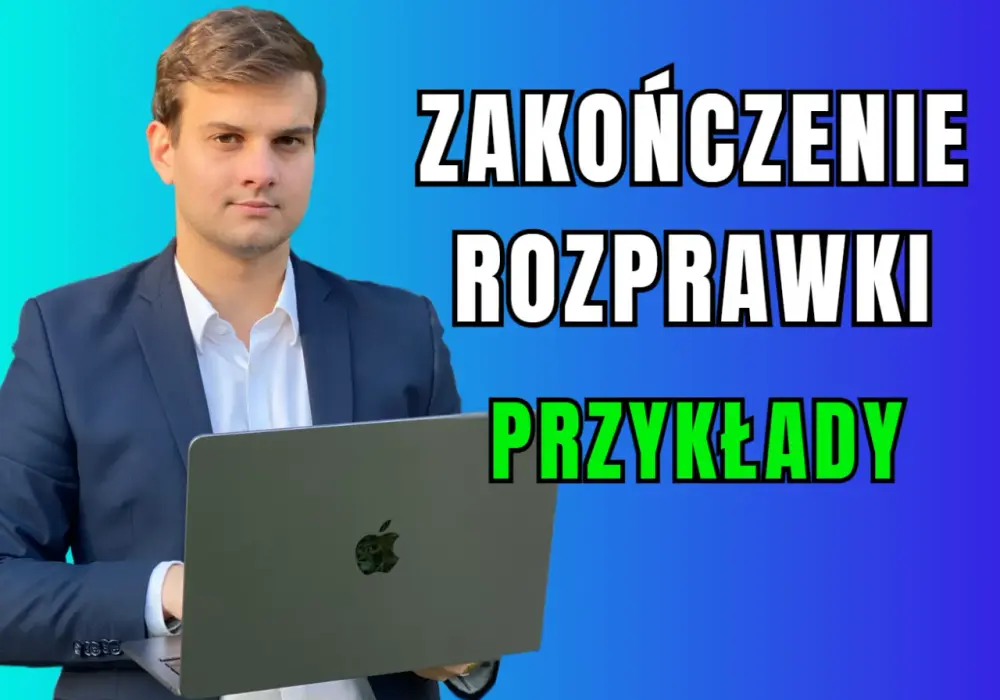 Jak napisać perfekcyjne zakończenie rozprawki: 5 kluczowych zasad