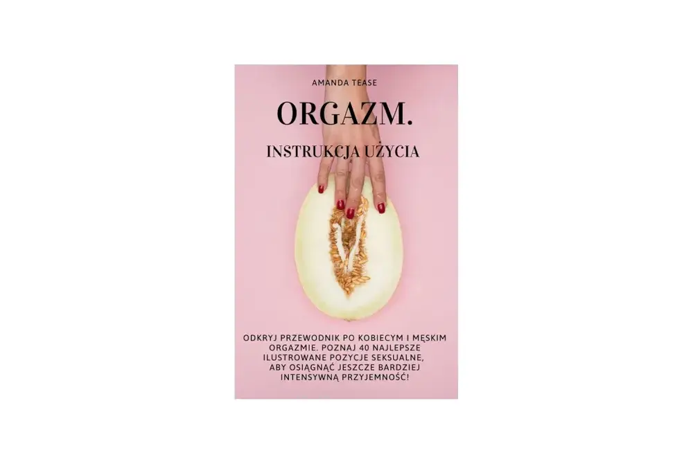 Najlepsze pozycje dla kobiet: odkryj klucz do orgazmu