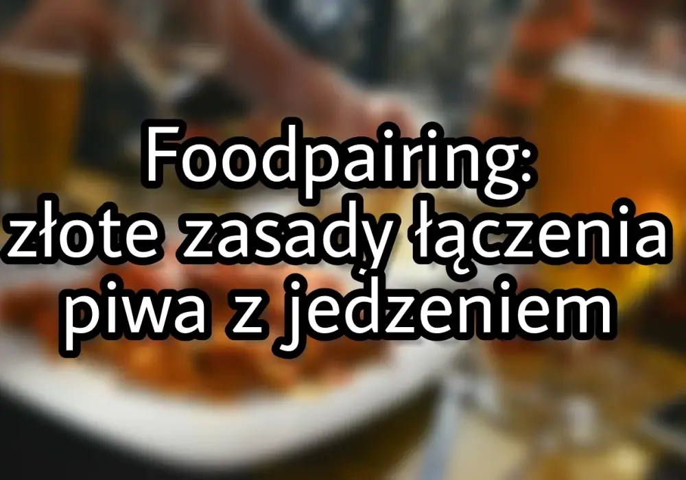 Foodpairing piwa z grillem: Praktyczny przewodnik po smakach