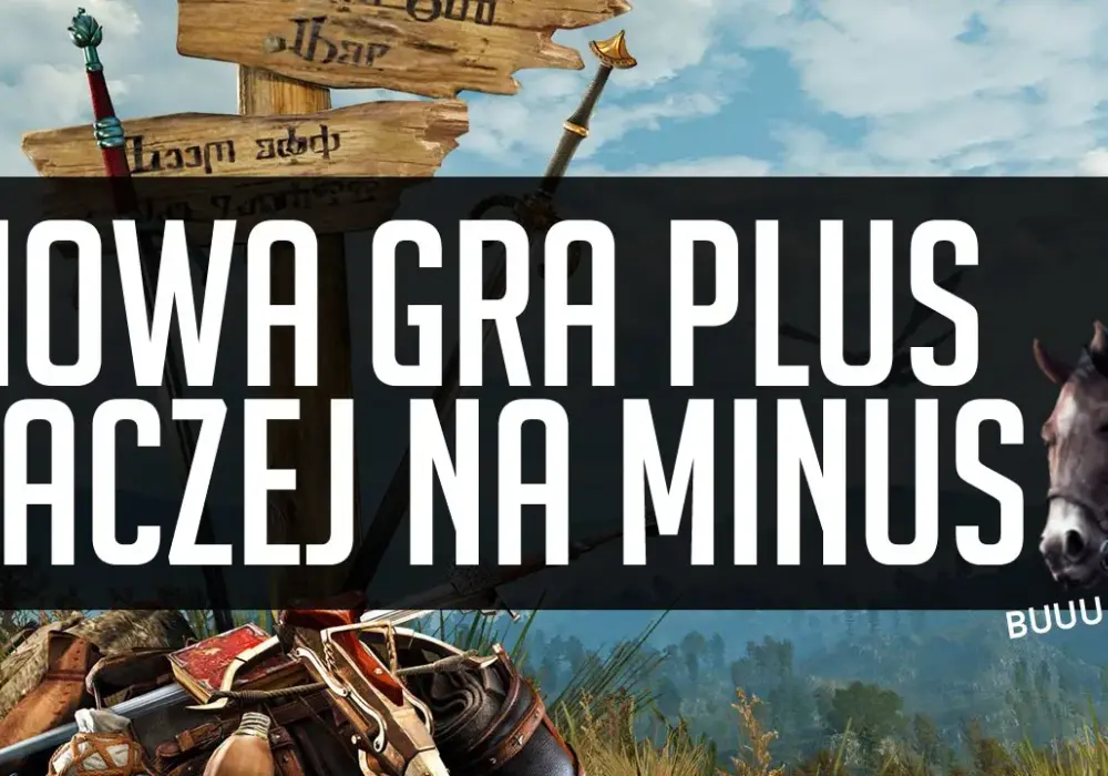 Wszystko, co musisz wiedzieć o Nowej Grze Plus w Wiedźminie 3