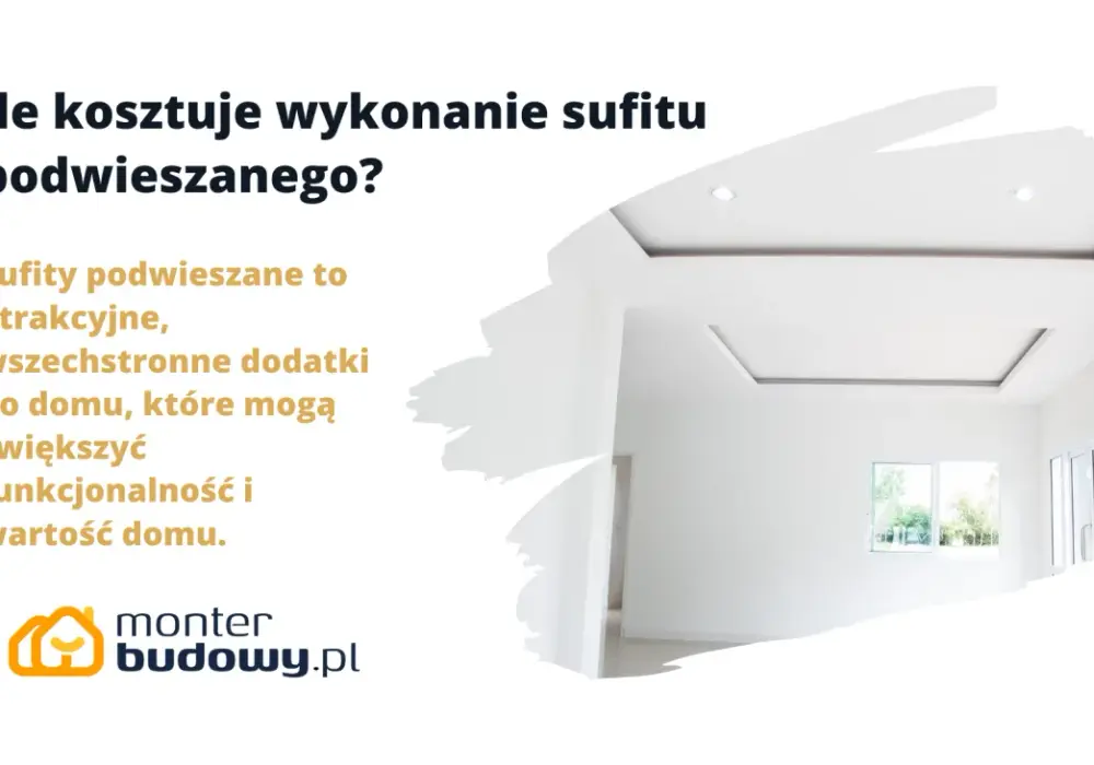 Sufit podwieszany - ile kosztuje robocizna? Cennik i porady