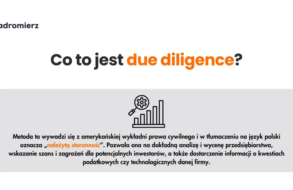 Co to jest badanie due diligence i dlaczego jest kluczowe dla inwestycji?