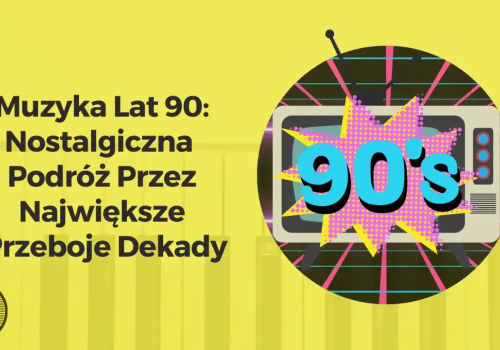 Muzyka lat 90. - Dlaczego te hity wciąż brzmią tak dobrze?