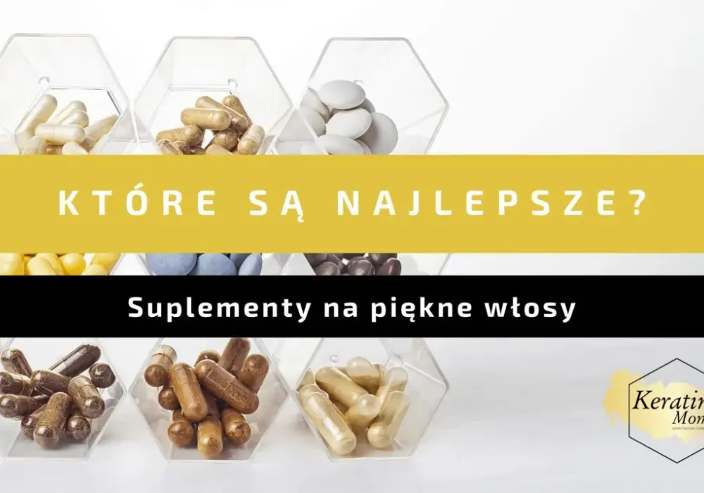 Skuteczne suplementy na włosy, które naprawdę działają - ranking eksperta