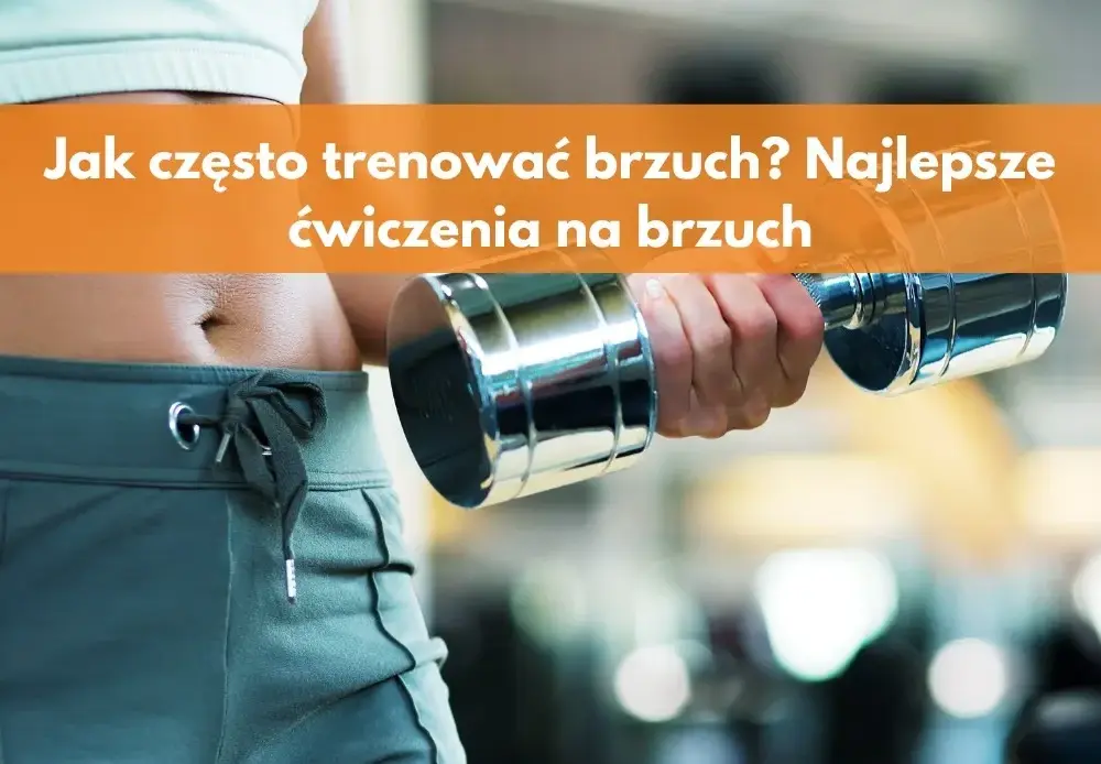 Trening brzucha ile razy w tygodniu, aby uniknąć przetrenowania