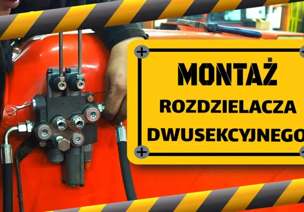Jak podłączyć rozdzielacz hydrauliczny 2 sekcyjny do C 360 bez błędów