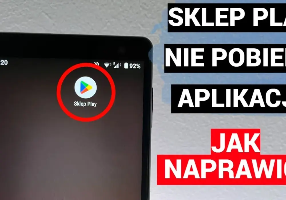 Dlaczego sklep Play nie pobiera aplikacji? Oto najczęstsze przyczyny