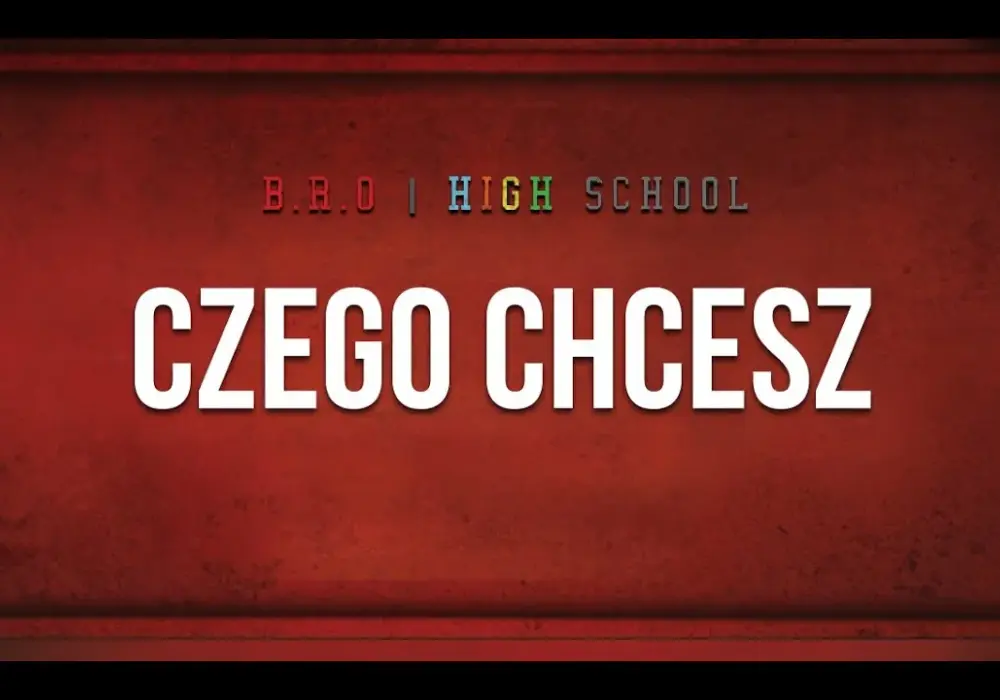 B.R.O - tekst piosenki Czego chcesz i cała historia powstania utworu