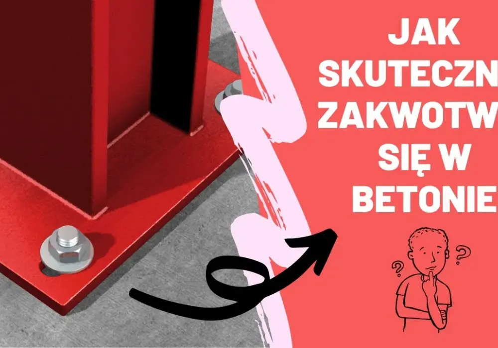 Kotwa dwurozporowa do betonu – zastosowanie, budowa i montaż krok po kroku