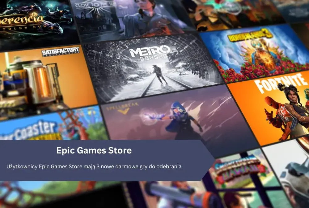 Zmiany w Epic Games Store: darmowe gry nadal będą dostępne