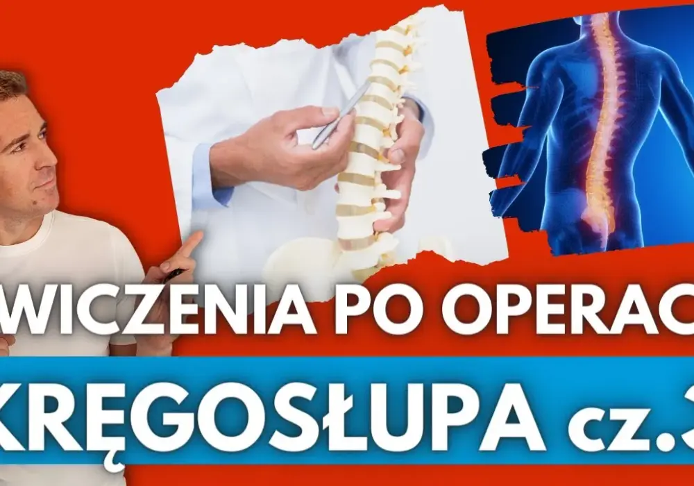 Bezpieczne ćwiczenia po operacji kręgosłupa lędźwiowego – jak uniknąć błędów i przyspieszyć rehabilitację