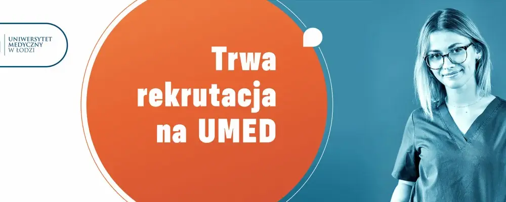 Rekrutacja na Uniwersytet Medyczny w Łodzi: uniknij najczęstszych błędów