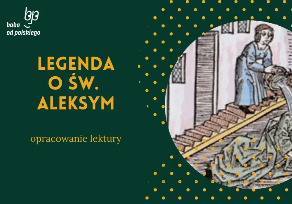 Legenda o świętym Aleksym - asceza, pokora i sens utworu