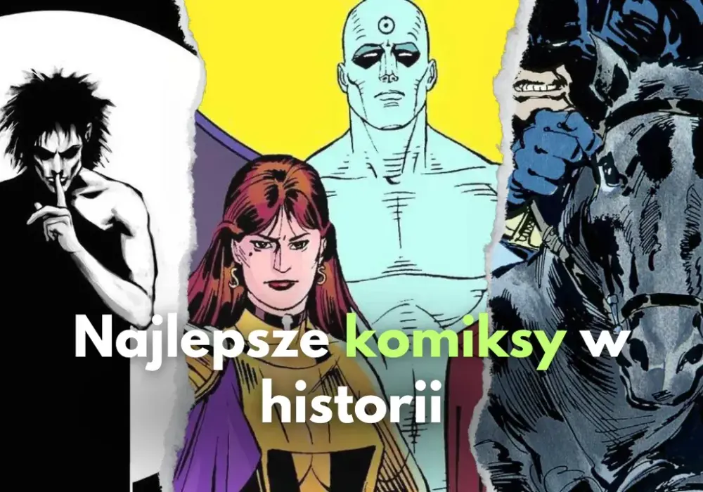 Najlepsze komiksy, które musisz przeczytać – kultowe tytuły i obowiązkowe pozycje