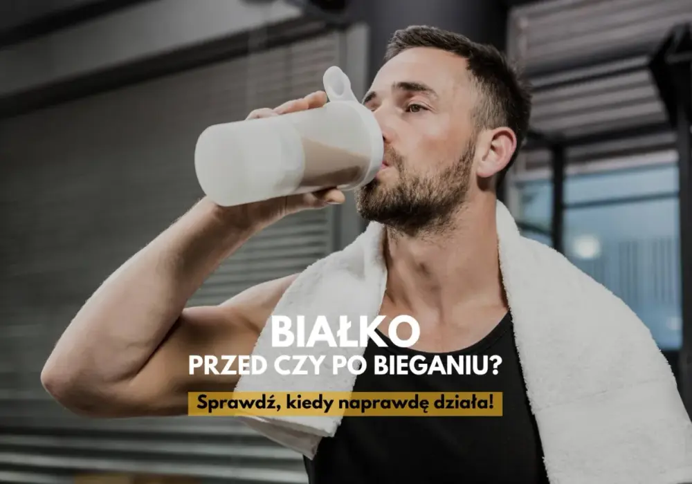 Białko jeść przed czy po treningu? Oto, co musisz wiedzieć