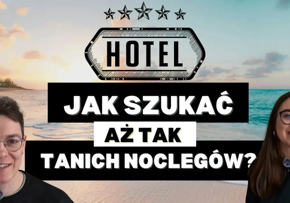 Ile kosztuje nocleg w Polsce? Sprawdź ceny i oszczędź na podróży
