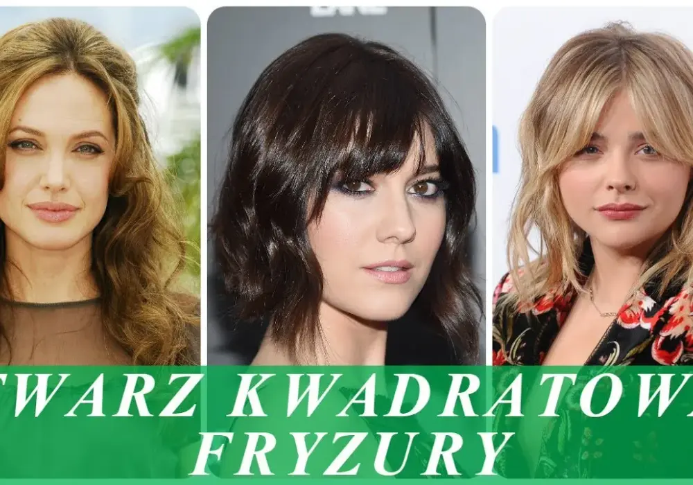 Jaką fryzurę do kwadratowej twarzy wybrać, aby wyglądać pięknie?