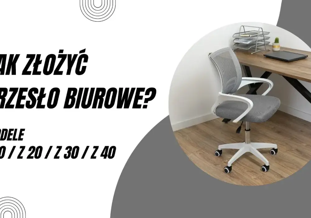 Jak złożyć krzesło obrotowe - proste kroki, uniknij błędów montażu