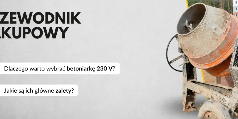 Betoniarka: Jaki model wybrać? Poradnik i ranking producentów