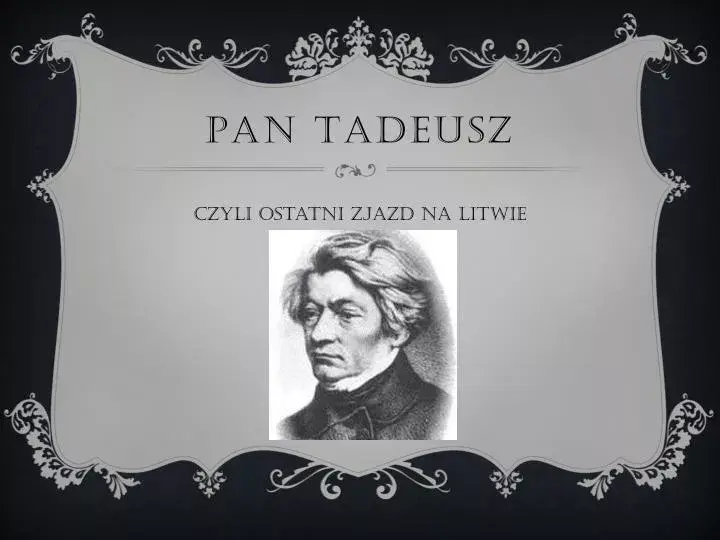 Cytaty z Pana Tadeusza – kto powiedział te znane słowa?