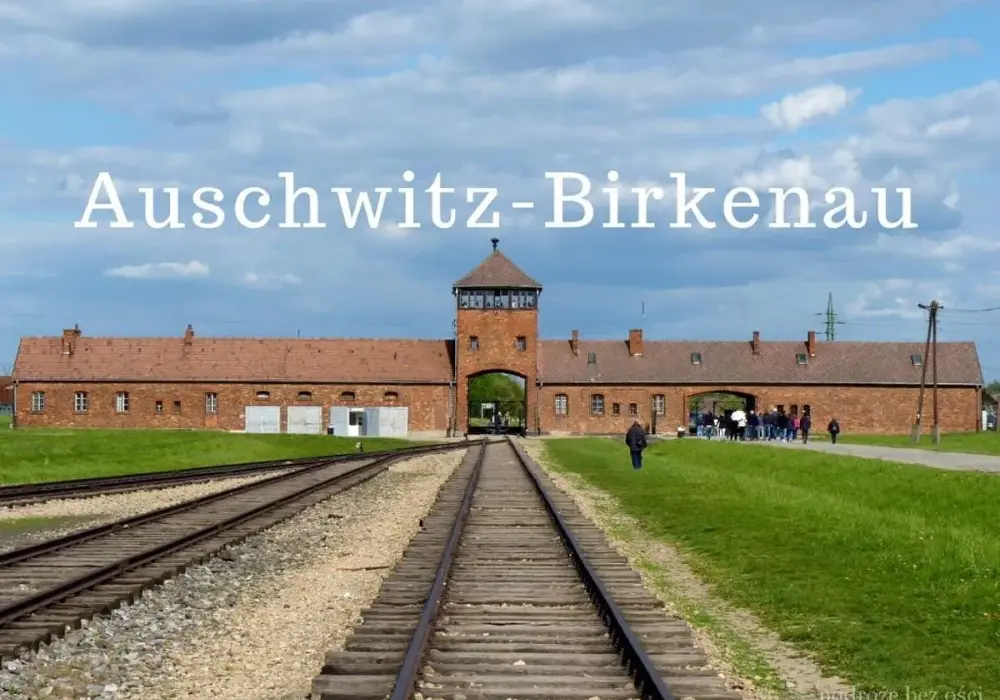 Ile trwa zwiedzanie Auschwitz - Jak zaplanować wizytę?