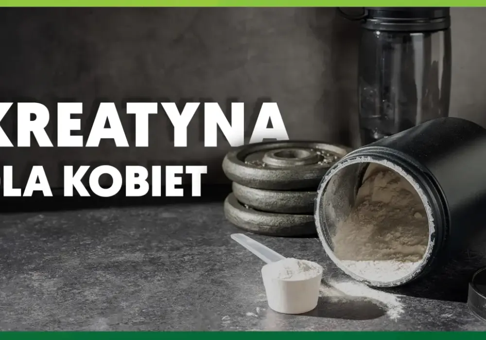 Kreatyna dla kobiet - co daje i jak ją bezpiecznie stosować?