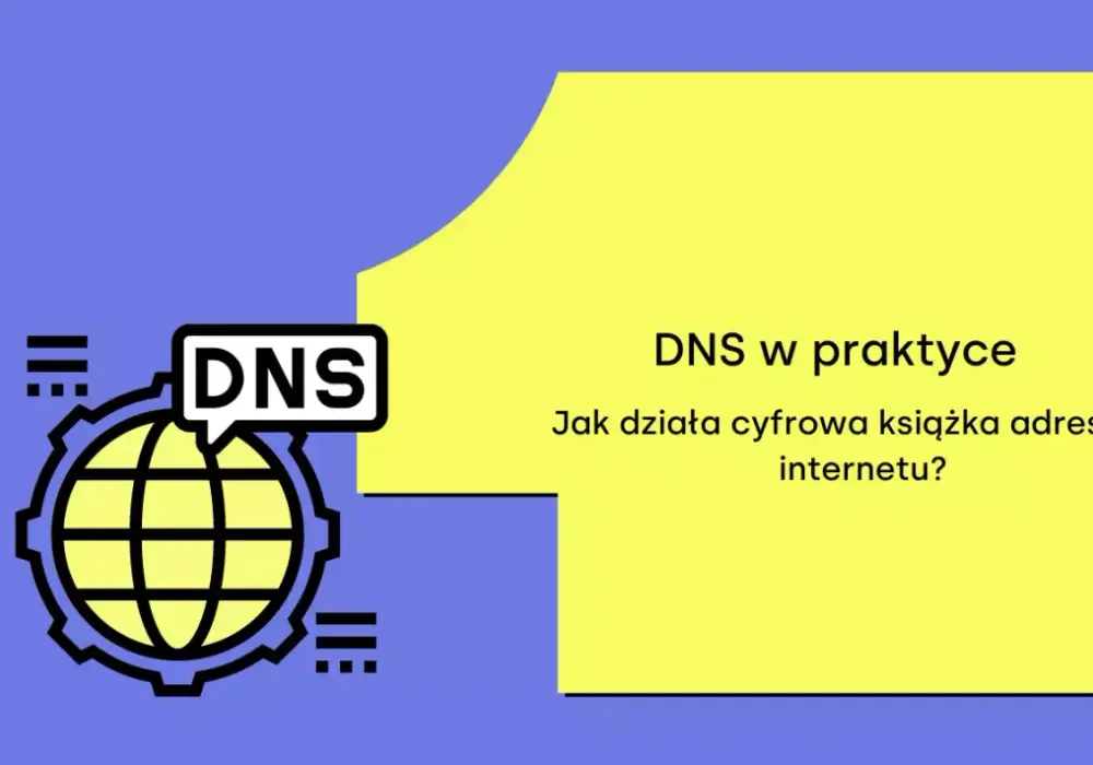 DNS - Jak działa, rekordy i diagnostyka problemów