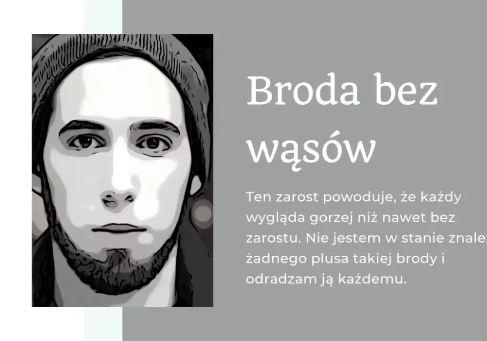 Broda bez wąsa - jak ogolić i dobrać do twarzy?