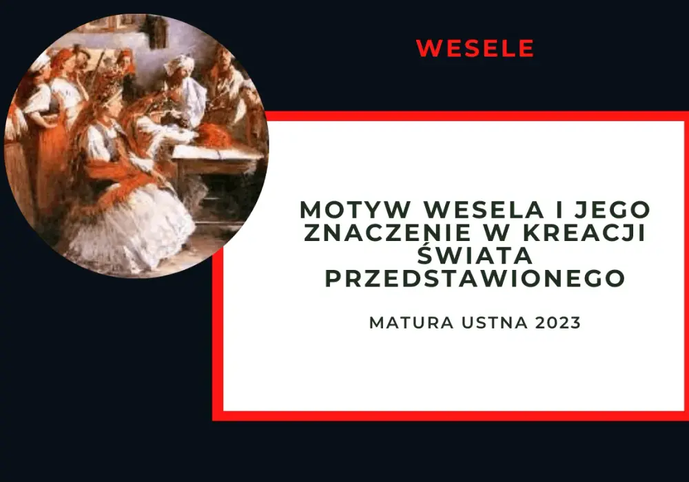 Motyw wesela w literaturze: odkryj jego ukryte znaczenia i symbolikę
