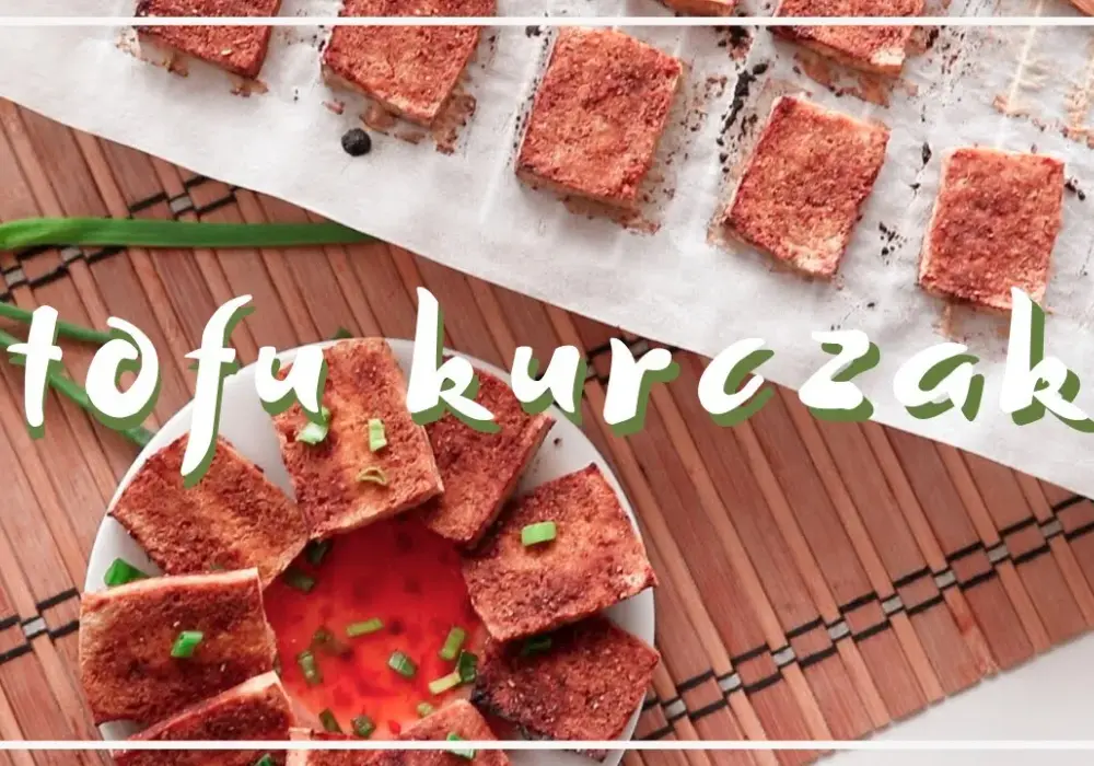 Jak przygotować tofu a'la kurczak, by zaskoczyć smakiem i teksturą