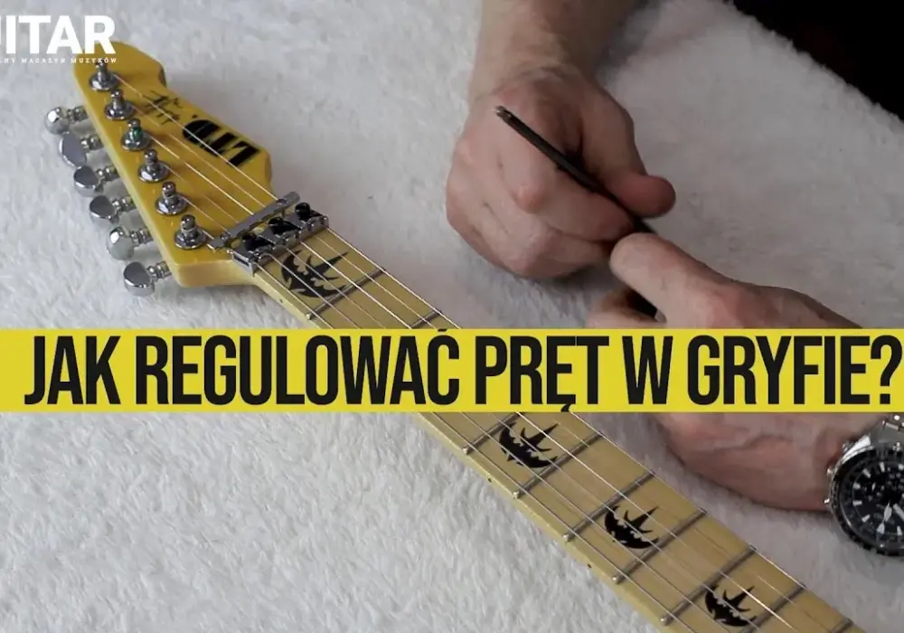 Jak ustawić gryf w gitarze elektrycznej, aby uniknąć problemów z grą