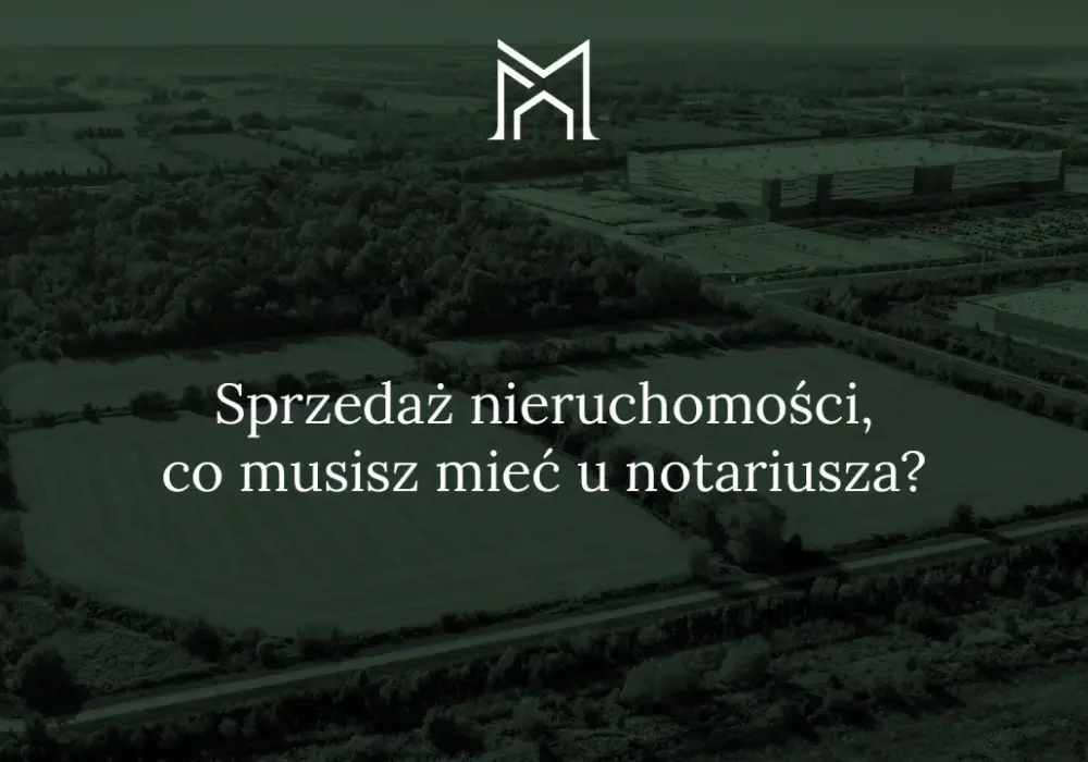 Jakie dokumenty potrzebne do sprzedaży działki? Nie daj się oszukać!