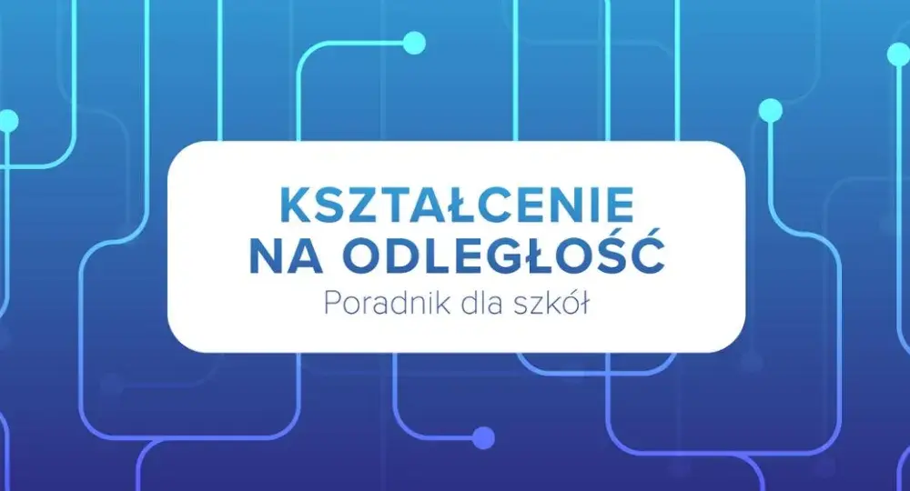 Jak prowadzić zdalne nauczanie w edukacji wczesnoszkolnej bez stresu