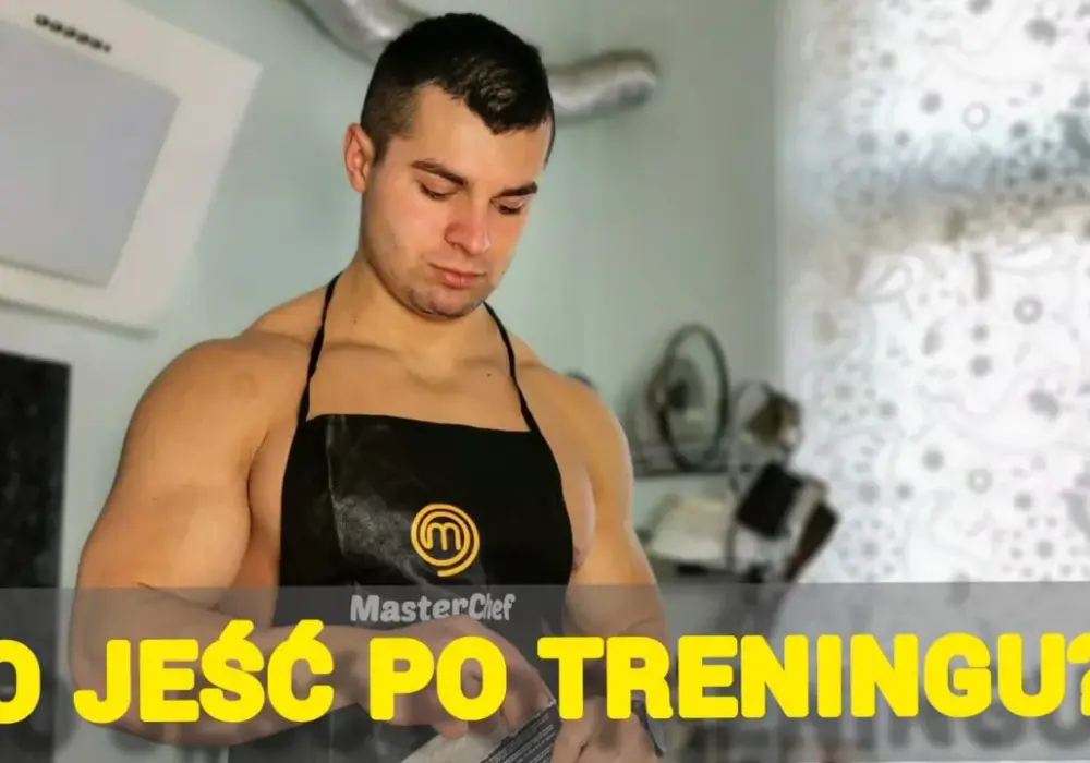 Co jeść po treningu, aby przyspieszyć regenerację i poprawić wyniki