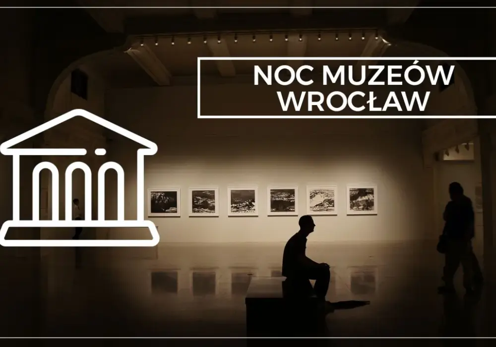 Noc Muzeów Wrocław 2026: Data, atrakcje, program i komunikacja