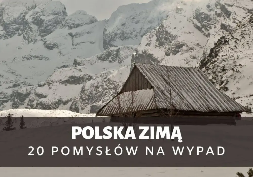 Gdzie jechać w góry zimą? Najlepsze regiony w Polsce