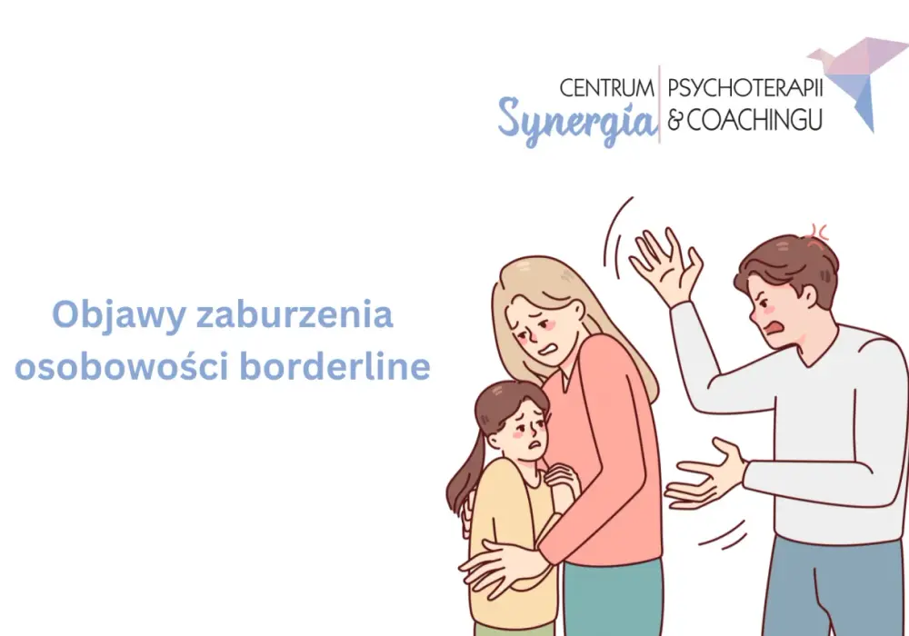 Zaburzenia borderline objawy: Jak rozpoznać i zrozumieć trudności