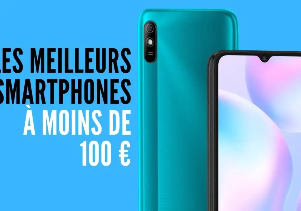 Les meilleurs smartphones à moins de 100 euros pour un excellent rapport qualité-prix