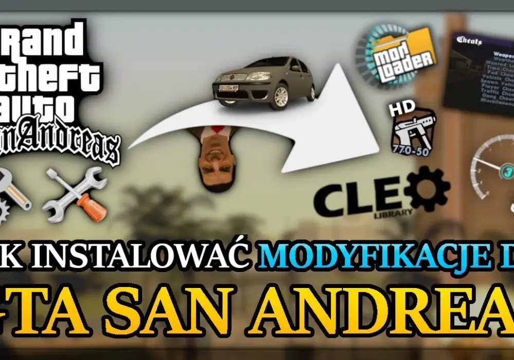 Jak wgrac mody do GTA SA i uniknąć najczęstszych problemów