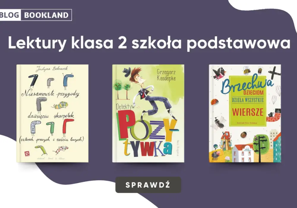 Lektury dla klasy 2 - Jak pomóc dziecku czytać bez stresu?