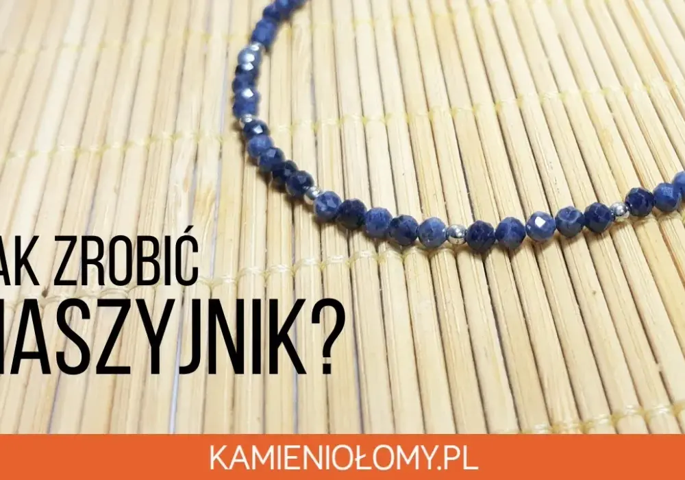Naszyjniki jak zrobić - proste sposoby na piękne rękodzieło