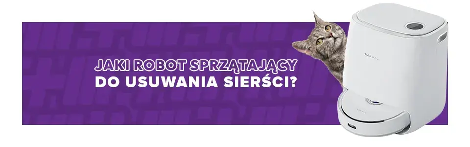 Jaki robot sprzątający do sierści skutecznie usuwa włosy zwierząt?